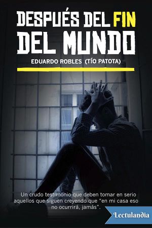 [Fin del mundo 02] • Después del fin del mundo